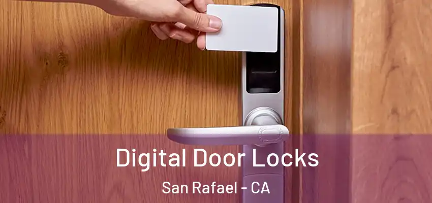  Digital Door Locks San Rafael - CA