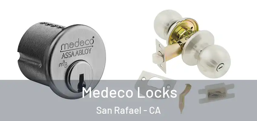  Medeco Locks San Rafael - CA
